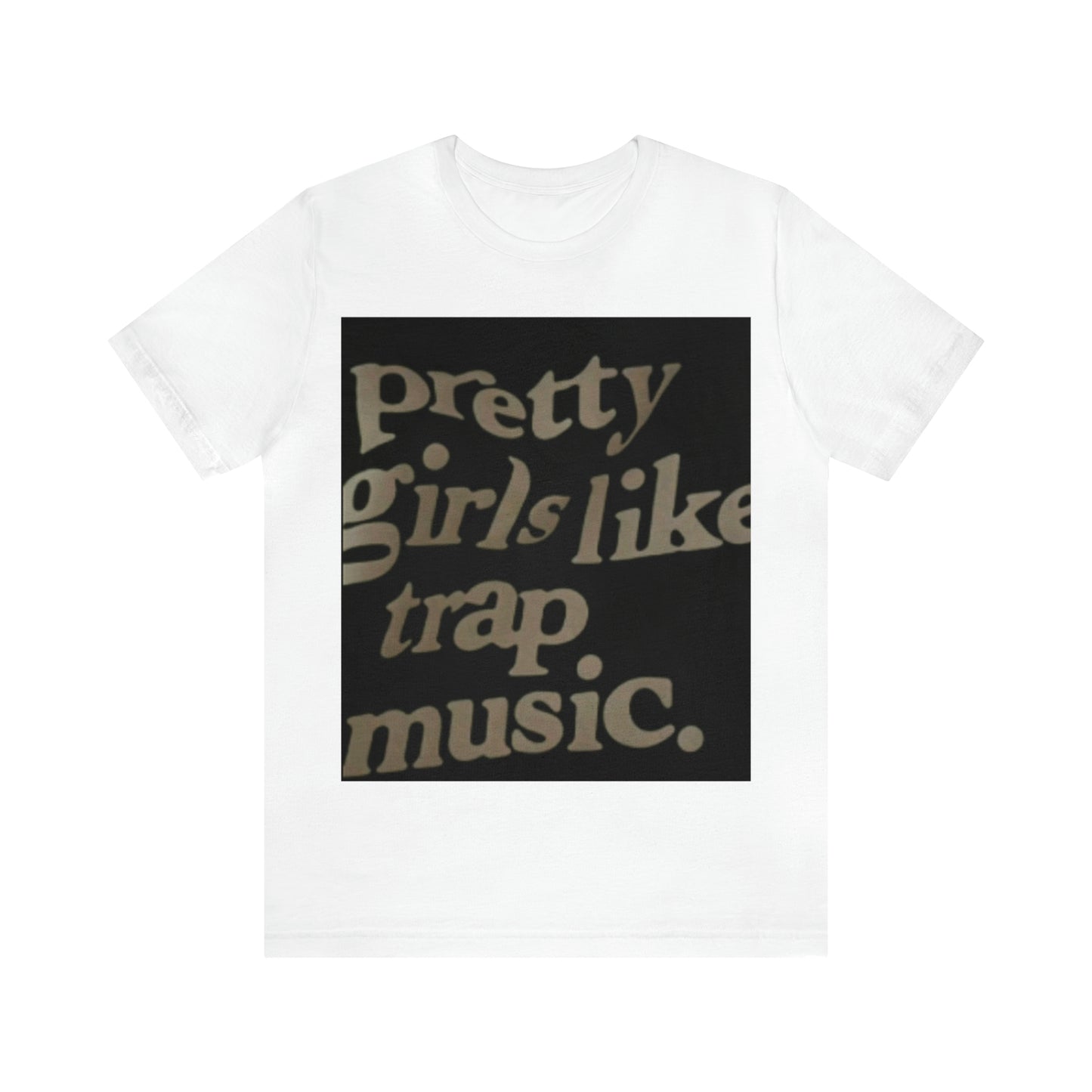 “Pretty Girls” Unisex Jersey Short Sleeve Tee