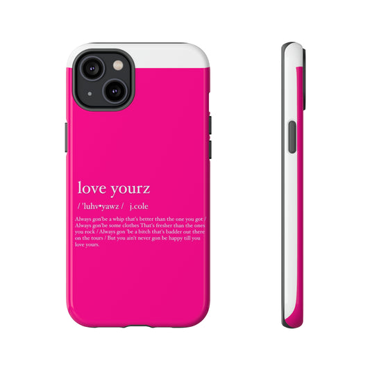 “Loveyourz” Tough Cases